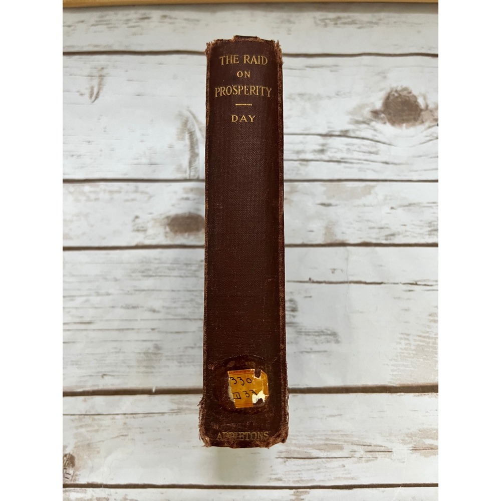 D. Appleton The Raid on Prosperity Brown James Roscoe Day Hardcover 1908 5x8